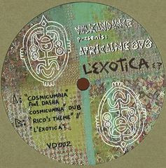 Africaine 808 - L'Exotica EP | Vulkan Dance (VD 002)