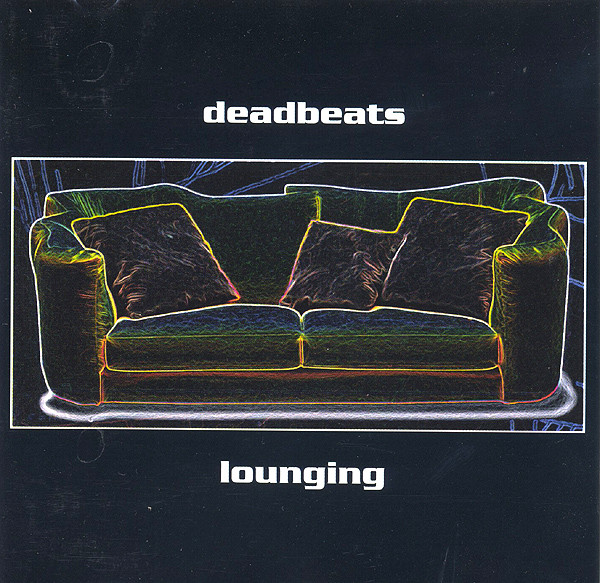 Deadbeats - Lounging | 20:20 D Vision (VISD CD 001) - main