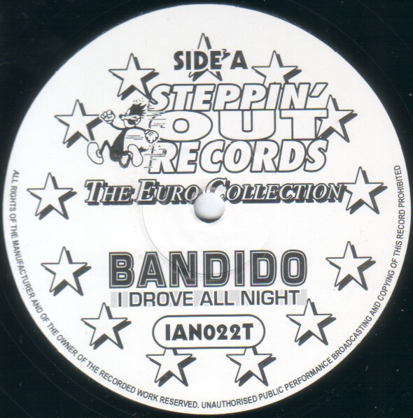 Bandido - I Drove All Night | Steppin' Out Records (IAN022T) - 2