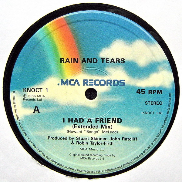 Rain & Tears - I Had A Friend | MCA Records (KNOCT 1) - main Rain & Tears - I Had A Friend | MCA Records (KNOCT 1) - main