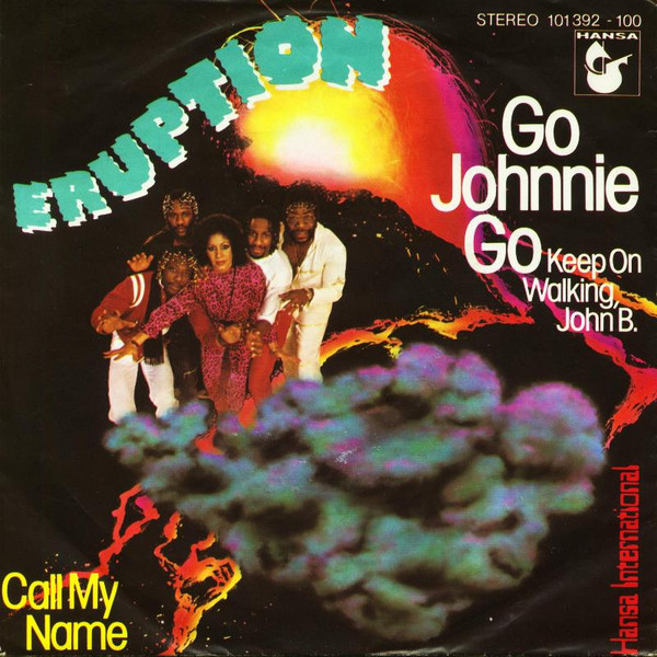 Eruption - Go Johnnie Go (Keep On Walking, John B.) | Hansa International (101 392)