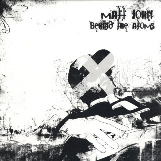 Matt John - Behind The Atoms | Underl_ne (UND007)