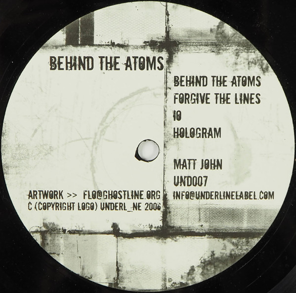 Matt John - Behind The Atoms | Underl_ne (UND007) - 2 Matt John - Behind The Atoms | Underl_ne (UND007) - 2