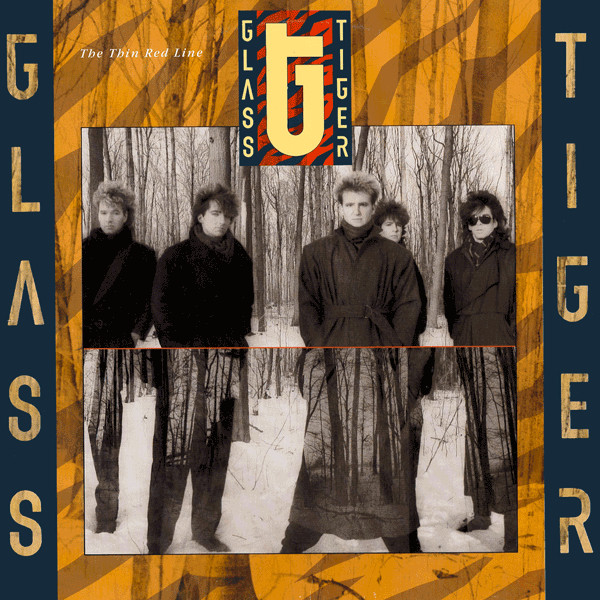 Glass Tiger - The Thin Red Line | Capitol Records (ST-6527) - main Glass Tiger - The Thin Red Line | Capitol Records (ST-6527) - main