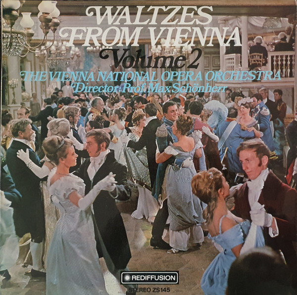 Orchester Der Wiener Staatsoper , Director Max Schönherr - Waltzes From Vienna Volume 2 | Rediffusion (ZS145) - main