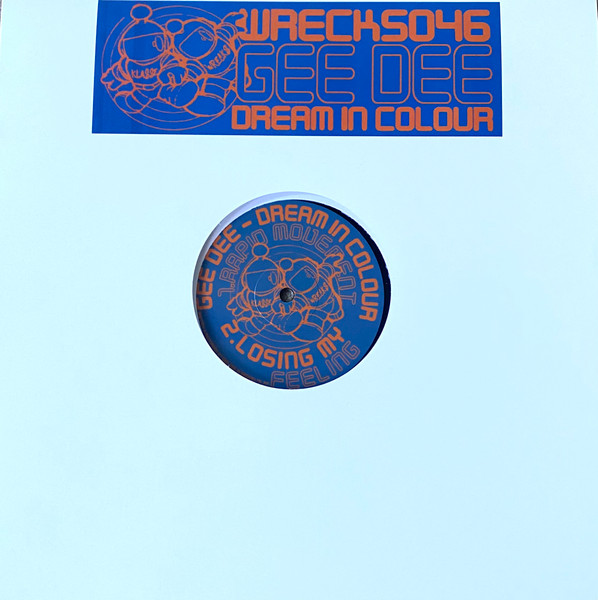 Gee Dee - Dream In Colour | Klasse Wrecks (WRECKS046)