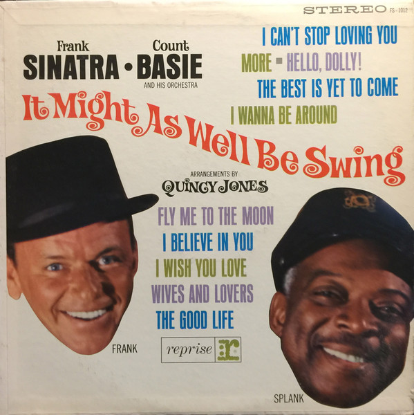 Frank Sinatra • Count Basie Orchestra - It Might As Well Be Swing | Reprise Records (FS-1012) - main