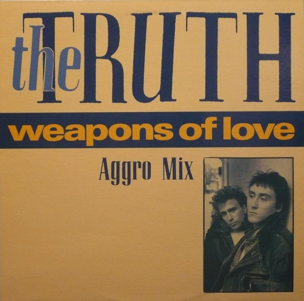 The Truth - Weapons Of Love | I.R.S. Records (IRS 23762)