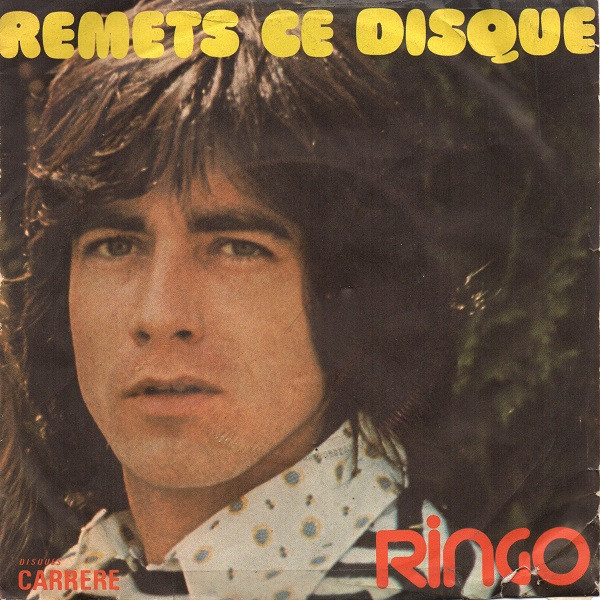 Ringo - Remets Ce Disque | Disques Carrere (49.078)