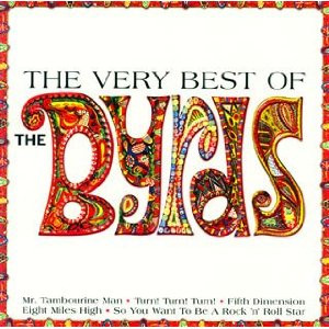 The Byrds - The Very Best Of The Byrds | Sony BMG Music Entertainment (82876 855142) The Byrds - The Very Best Of The Byrds | Sony BMG Music Entertainment (82876 855142)