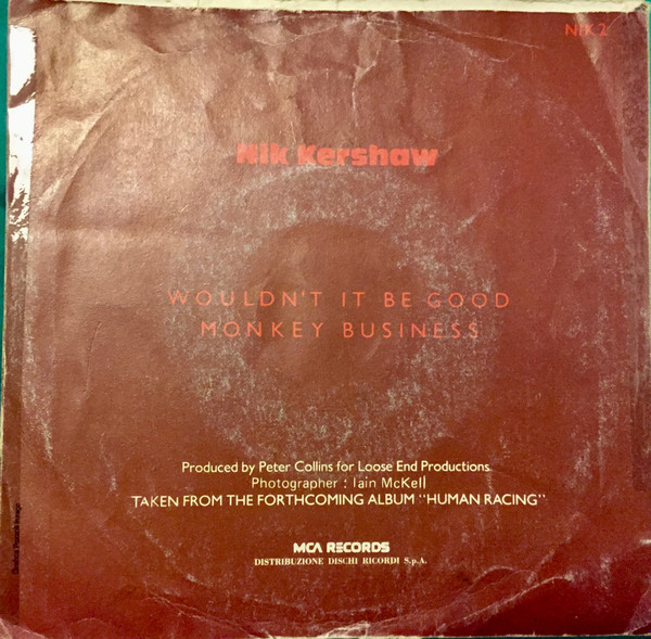 Nik Kershaw - Wouldn't It Be Good | MCA Records (NIK 2) - 2