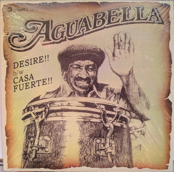 Francisco Aguabella - Desire / Casa Fuerte | Dynamite Cuts (DYNAM7020)