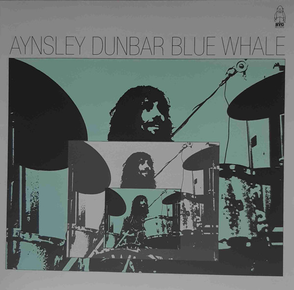 Aynsley Dunbar / Blue Whale - Blue Whale | BYG Records (BYG 529.015) - 2