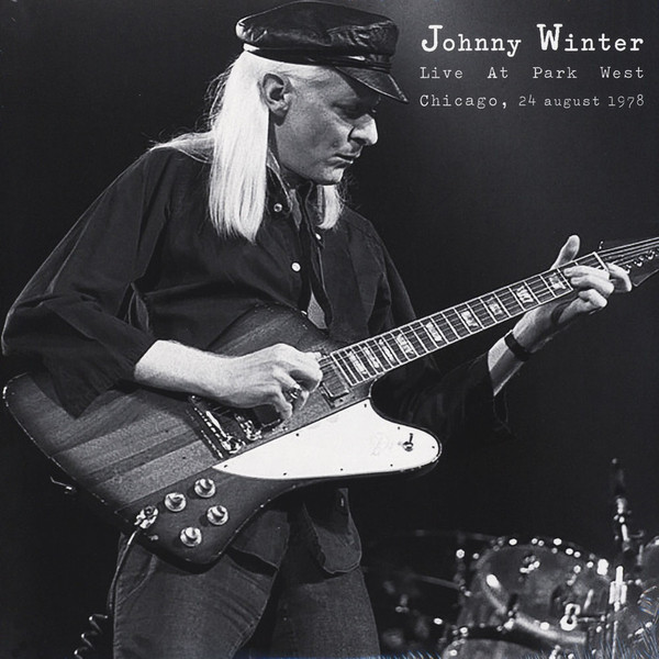 Johnny Winter - Live At Park West Chicago, 24 August 1978 | Radio Looploop (RLL027) - main
