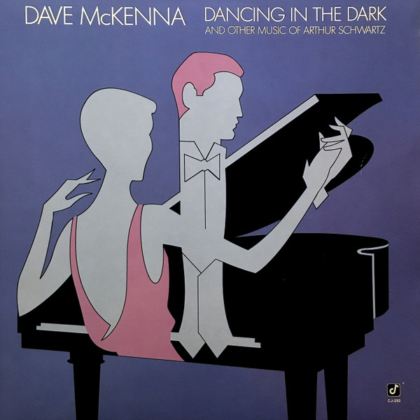 Dave McKenna - Dancing In The Dark (And Other Music Of Arthur Schwartz) | Concord Jazz (CJ-292) - main
