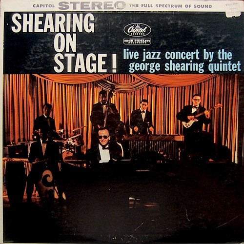 The George Shearing Quintet - Shearing On Stage! | Capitol Records (ST 1187)