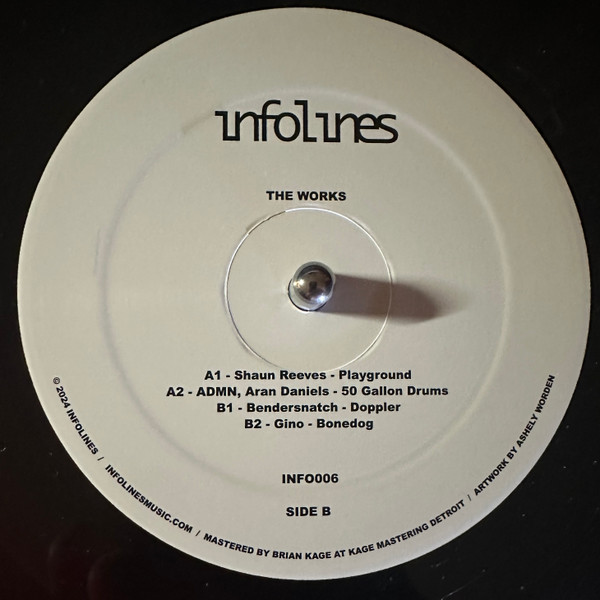 Shaun Reeves , ADMN , Aran Daniels , Bendersnatch , Gino - The Works | Infolines (INFO006) - 3