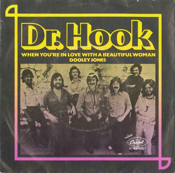 Dr. Hook - When You're In Love With A Beautiful Woman / Dooley Jones | Capitol Records (5C 006-85821)