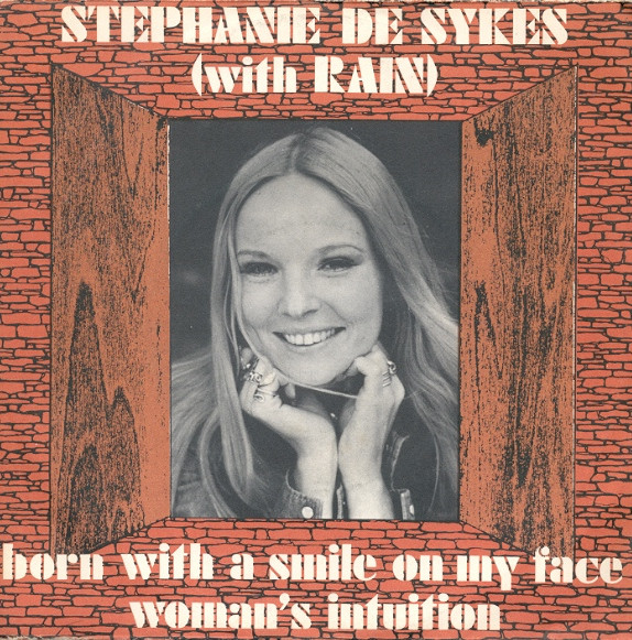 Stephanie De-Sykes With Rain - Born With A Smile On My Face / Woman's Intuition | Bradley's Records (BRA 202) - main Stephanie De-Sykes With Rain - Born With A Smile On My Face / Woman's Intuition | Bradley's Records (BRA 202) - main