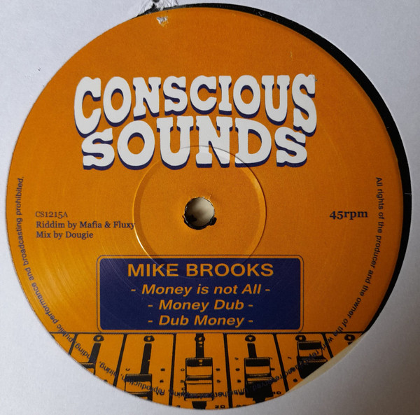 Mike Brooks , Henry Skeng , Dougie Conscious - Money Is Not All / Complicity | Conscious Sounds (CS1215)