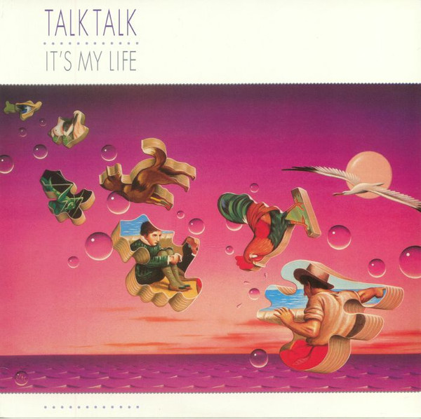 Talk Talk - It's My Life | Parlophone (0190295792619) - main Talk Talk - It's My Life | Parlophone (0190295792619) - main