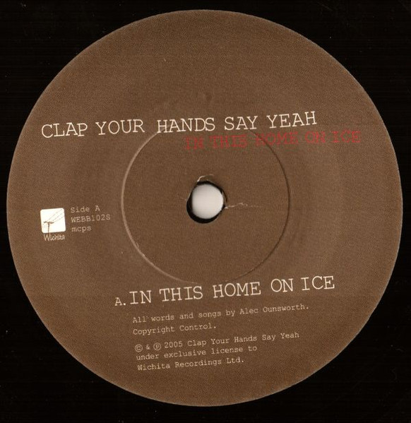 Clap Your Hands Say Yeah - In This Home On Ice | Wichita (WEBB102S) - 3 Clap Your Hands Say Yeah - In This Home On Ice | Wichita (WEBB102S) - 3