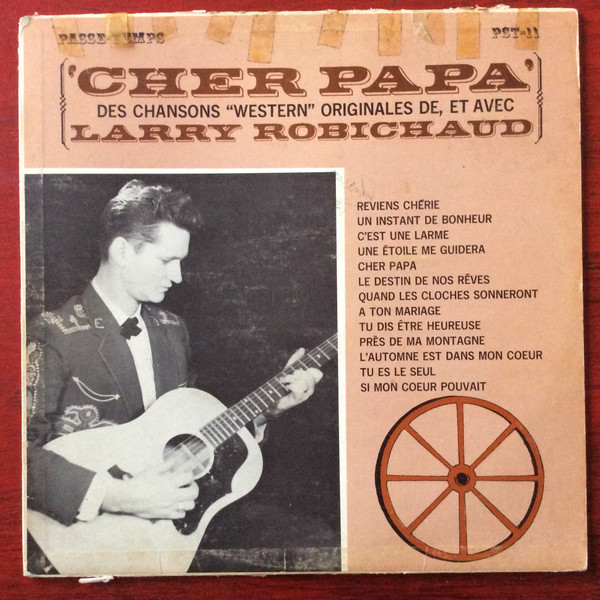 Larry Robichaud - Cher Papa | Passe-Temps (PST-11) - main Larry Robichaud - Cher Papa | Passe-Temps (PST-11) - main