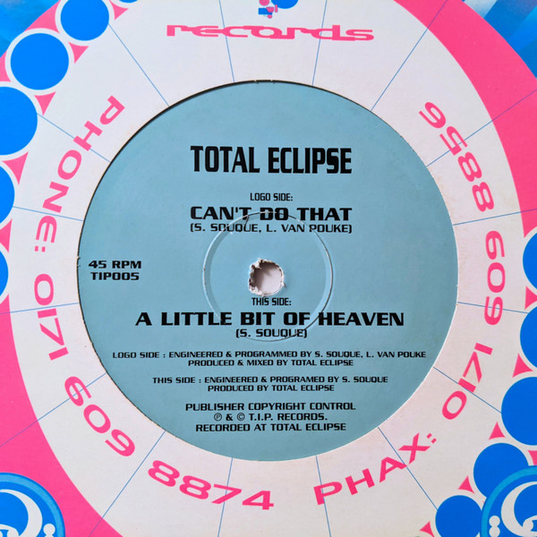 Total Eclipse - Can't Do That / A Little Bit Of Heaven | TIP Records (TIP005)