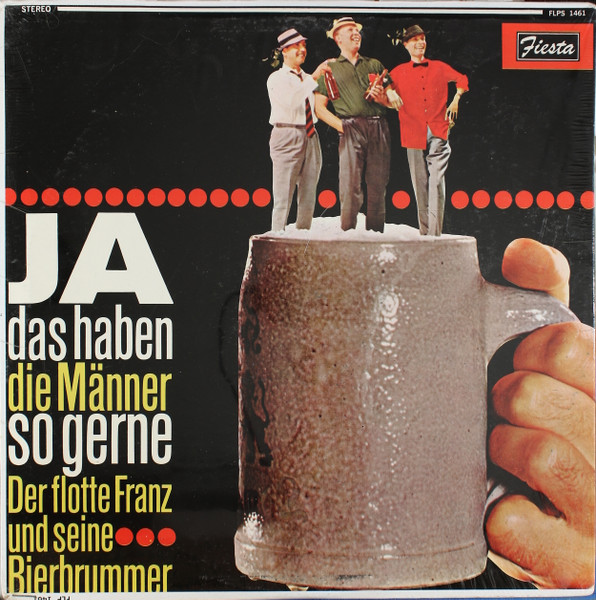 Der Flotte Franz Und Seine Bierbrummer - Ja, Das Haben Die Männer So Gerne | Fiesta (FLPS 1461) - main