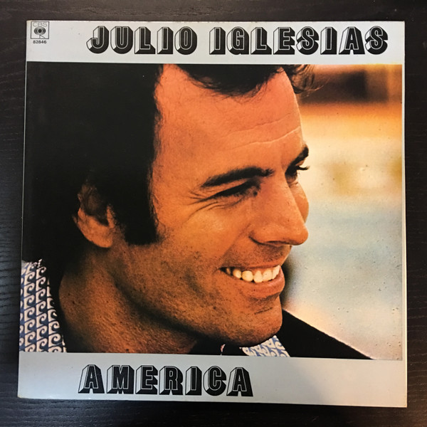 Julio Iglesias - America | CBS (82846)