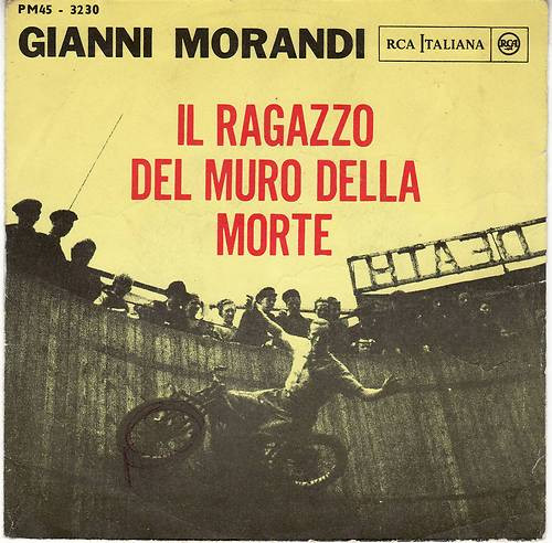 Gianni Morandi - Il Ragazzo Del Muro Della Morte | RCA Italiana (PM45 - 3230) - main Gianni Morandi - Il Ragazzo Del Muro Della Morte | RCA Italiana (PM45 - 3230) - main
