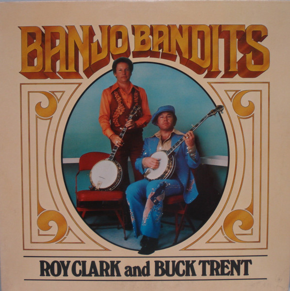 Roy Clark And Buck Trent - Banjo Bandits | ABC Records (AY 1084) - main Roy Clark And Buck Trent - Banjo Bandits | ABC Records (AY 1084) - main