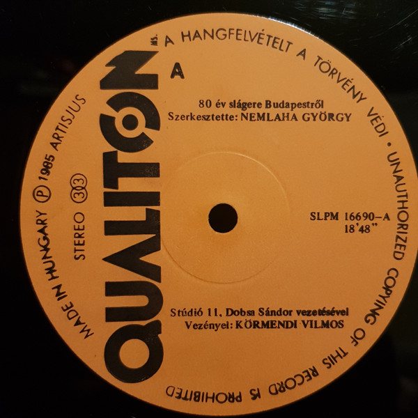Various - 80 Év - 46 Sláger Budapestről | Qualiton (SLPM 16690) - 3 Various - 80 Év - 46 Sláger Budapestről | Qualiton (SLPM 16690) - 3