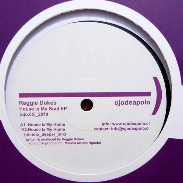Reggie Dokes - House Is My Soul EP | Ojo De Apolo ((ojo.05)_2010) - main