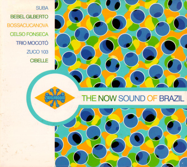 Various - The Now Sound Of Brazil | Ziriguiboom (ZIR 11)