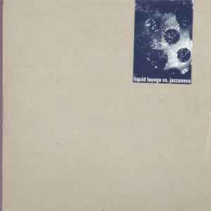 Liquid Lounge Vs. Jazzanova - Liquid Lounge vs. Jazzanova | Pantongue (PAN 99002)