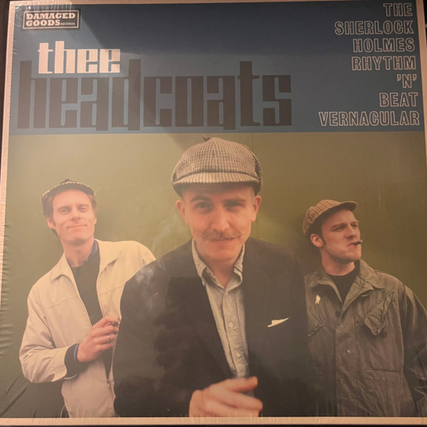 Thee Headcoats - The Sherlock Holmes Rhythm 'N' Beat Vernacular | Damaged Goods (DAMGOOD633LP) Thee Headcoats - The Sherlock Holmes Rhythm 'N' Beat Vernacular | Damaged Goods (DAMGOOD633LP)