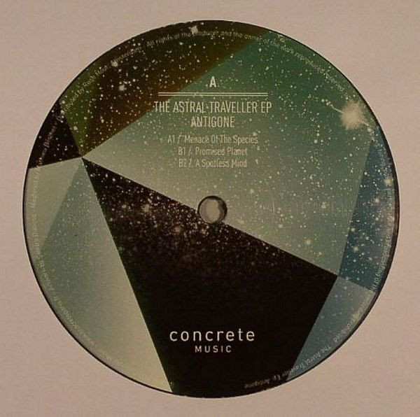 Antigone - The Astral Traveller EP | Concrete Music (CCRT002) - main Antigone - The Astral Traveller EP | Concrete Music (CCRT002) - main