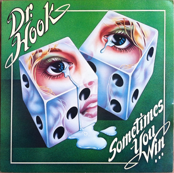 Dr. Hook - Sometimes You Win | Capitol Records (8E 074 86035) - main
