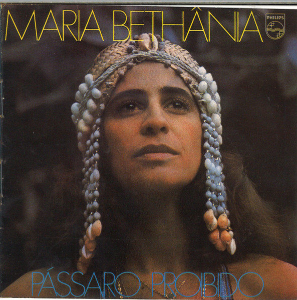 Maria Bethânia - Pássaro Proibido | PHILIPS (510218-2) - main