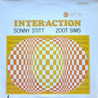 Sonny Stitt & Zoot Sims - Inter-Action | Cadet (CA 760) - main