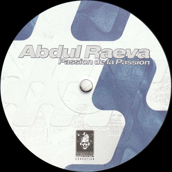 Abdul Raeva - Passion De La Passion | Physical Education (PE013) - 2 Abdul Raeva - Passion De La Passion | Physical Education (PE013) - 2
