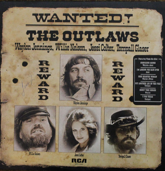 Waylon Jennings , Willie Nelson , Jessi Colter , Tompall Glaser - Wanted! The Outlaws | RCA Victor (APL1-1321) - main Waylon Jennings , Willie Nelson , Jessi Colter , Tompall Glaser - Wanted! The Outlaws | RCA Victor (APL1-1321) - main