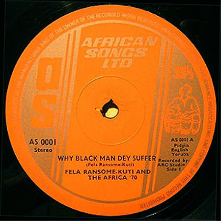 Fela Kuti And Africa 70 With Ginger Baker - Why Black Man Dey Suffer....... | African Songs Ltd (AS 0001) - 2
