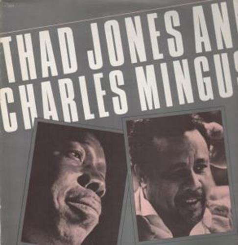 Thad Jones And Charles Mingus - Thad Jones And Charles Mingus | Prestige (P 10504)
