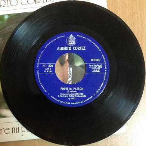 Alberto Cortez - Pobre Mi Patrón / Mi Arbol Y Yo | Hispavox (HS 820) - 3