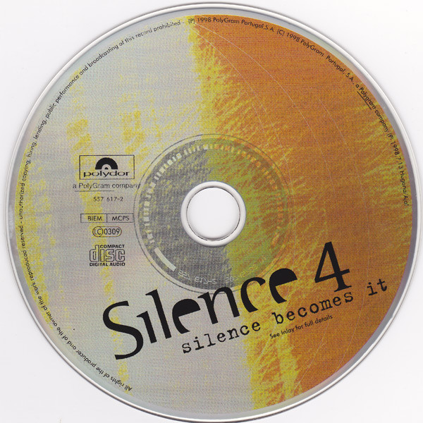 Silence 4 - Silence Becomes It | Polydor (557 617-2) - 3 Silence 4 - Silence Becomes It | Polydor (557 617-2) - 3