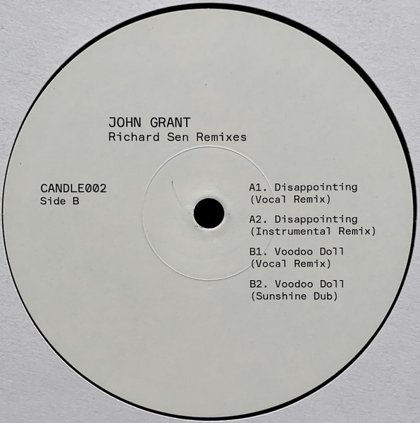 John Grant - Richard Sen Remixes | Darkness Is Your Candle (CANDLE002) - 2 John Grant - Richard Sen Remixes | Darkness Is Your Candle (CANDLE002) - 2