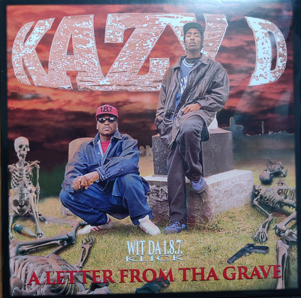Kazy D & Da 1.8.7. Klick - A Letter From Tha Grave | B.A.D.D. Dawg Recordz (none)