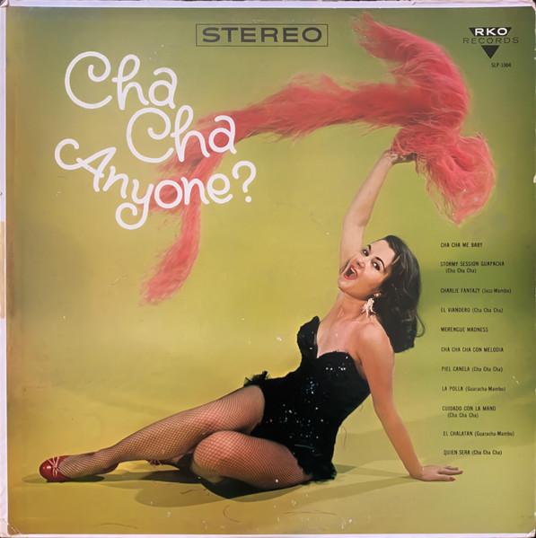Paquitin Lara And His Latin-American Orchestra / Ramon And His Orchestra - Cha Cha Anyone? | RKO Records (SLP-1004) Paquitin Lara And His Latin-American Orchestra / Ramon And His Orchestra - Cha Cha Anyone? | RKO Records (SLP-1004)